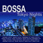 Bossa Tokyo Nights cover