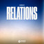 Relations - Extended Mix