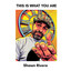 This Is What You Are - Shawn Rivera, Dolce Groove