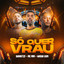 Só Quer Vrau cover