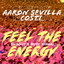 Feel The Energy - Aaron Sevilla, Costi REMIX