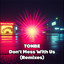 Don't Mess With Us - Jackin Remix