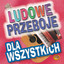 Ludowe Przeboje Dla Wszystkich cover