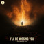I'll Be Missing You - Extended Mix