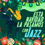 Esta Navidad La Pasamos Con Jazz cover