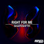 Right For Me - Extended Mix