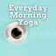 Everyday Morning Yoga cover