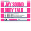 Body Talk - Jays Broken Love Rework