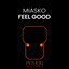 MIASKO - Feel Good