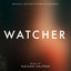 Watcher - Main Title