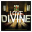 Love Divine: The Songs of Charles Wesley For Today's Generation cover