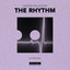The Rhythm - Extended Mix
