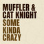 Some Kinda Crazy - Radio Edit artwork
