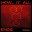 How... It All Ends (Radio Edit)
