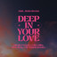 Deep In Your Love - Dimitri Vegas & Like Mike, Ben Nicky & Dr Phunk Extended Mix