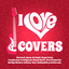 I Love Covers cover