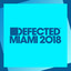 Defected Miami 2018 (Mixed) cover