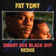 Smart Ass Black Boy - Redux cover