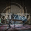 Only You - Extended Mix