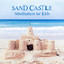 Sand Castle: Mindfulness for Kids, Relaxing Sound of Peaceful Beach, Calming Waves, Drift off to Sleep cover