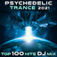 Psychedelic Trance 2021 Top 100 Hits DJ Mix cover