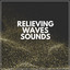 Relieving Waves Sounds cover