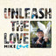 Unleash The Love cover
