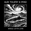 Whale Lotta Love - Alex Tolstey & Earl Peal Remix Long Version
