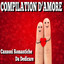 San Valentino: compilation d'amore (Canzoni romantiche da dedicare) cover