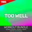 Too Well - Workout Remix 132 Bpm