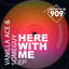 Here With Me