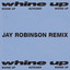Whine Up - Jay Robinson Extended Remix