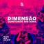 Dimensão Confunde Sistema
