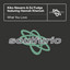 What You Love feat. Hannah Khemoh - Extended Mix