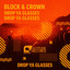 Block, Crown - Drop Ya Glasses