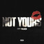 Lady Binladen - Not Yours