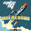 Take Me Down