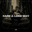 Came a Long Way - Hunnit Millz