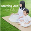Morning Zen for Kids: Zen Instrumental Background Music to Soothe Your Kids cover