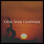Clear from Confusion cover
