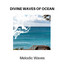 Divine Waves of Ocean - Melodic Waves cover
