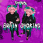 Brain Choking - Extended Mix