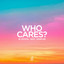 Who Cares?
