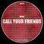 Call Your Friends - Instrumental Mix