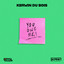 Kerwin Du Bois, Jonny Blaze & Stadic - You Owe Me