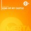 King Of My Castle