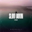 Slow Down
