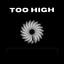 Too High
