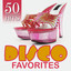 50 Hits: Disco Favorites cover