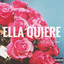 Ella Quiere